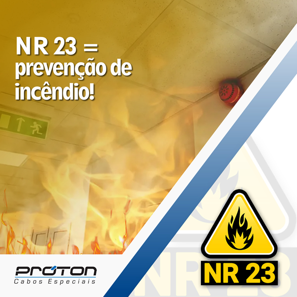 NR 23 = prevenção de incêndio!
