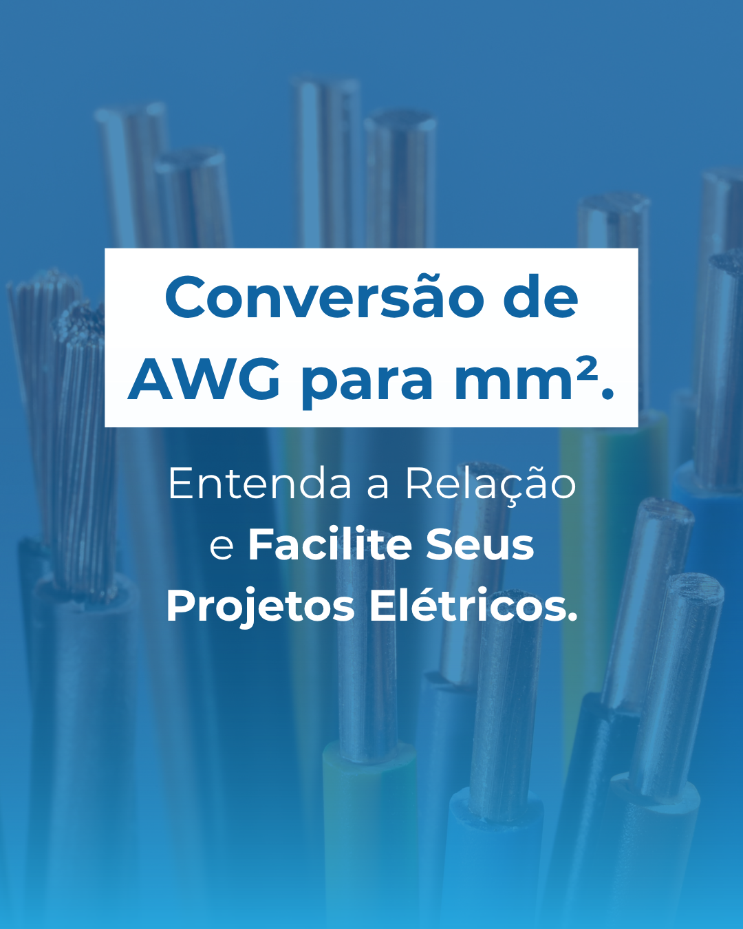 Conversão de AWG para mm², entenda a relação e facilite seus projetos elétricos!
